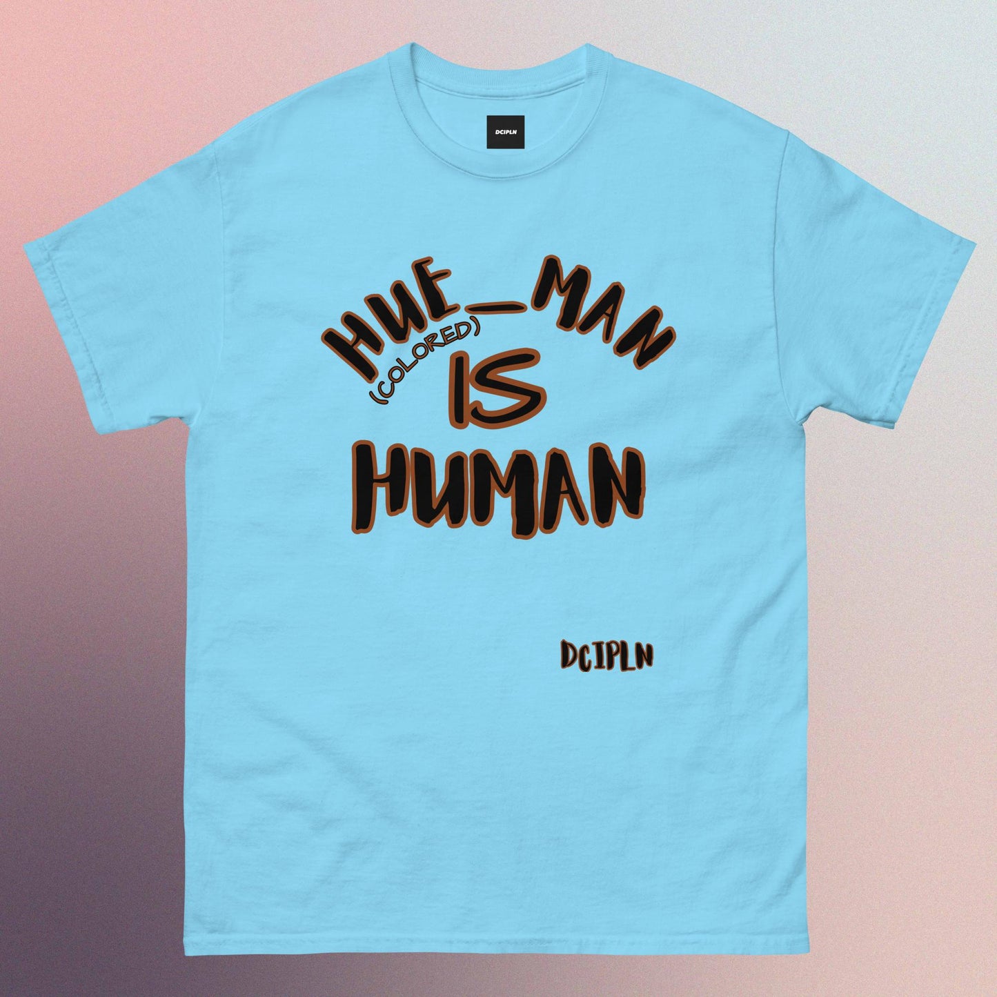 Hueman/human Tshirt
